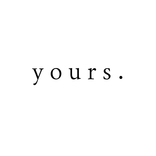 yours.